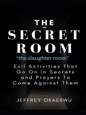 cover image of THE SECRET ROOM a.k.a the slaughter room